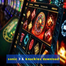 sonic 3 & knuckles download